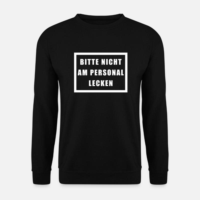 BITTE NICHT AM PERSONAL LECKEN - Unisex Pullover - Schwarz