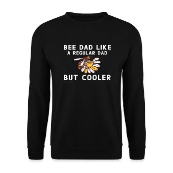 Bee Dad like a regular Dad but Cooler - Unisex Pullover - Schwarz - Vorne - Alina (178cm) & Michal (187cm)
