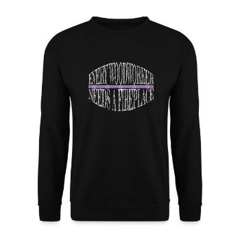 chop wood job humor quote funny happy love - Unisex Pullover - Schwarz - Vorne - Alina (178cm) & Michal (187cm)