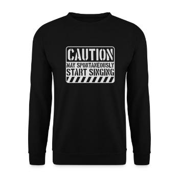 may spontaneously start singing - Unisex Sweatshirt - black - Front - Alina (178cm) & Michal (187cm)