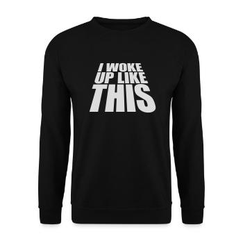 woke up like this - Unisex Sweatshirt - black - Front - Alina (178cm) & Michal (187cm)