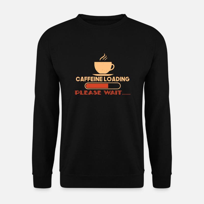 KOFFEINLADUNG BITTE WARTEN - Unisex Pullover - Schwarz