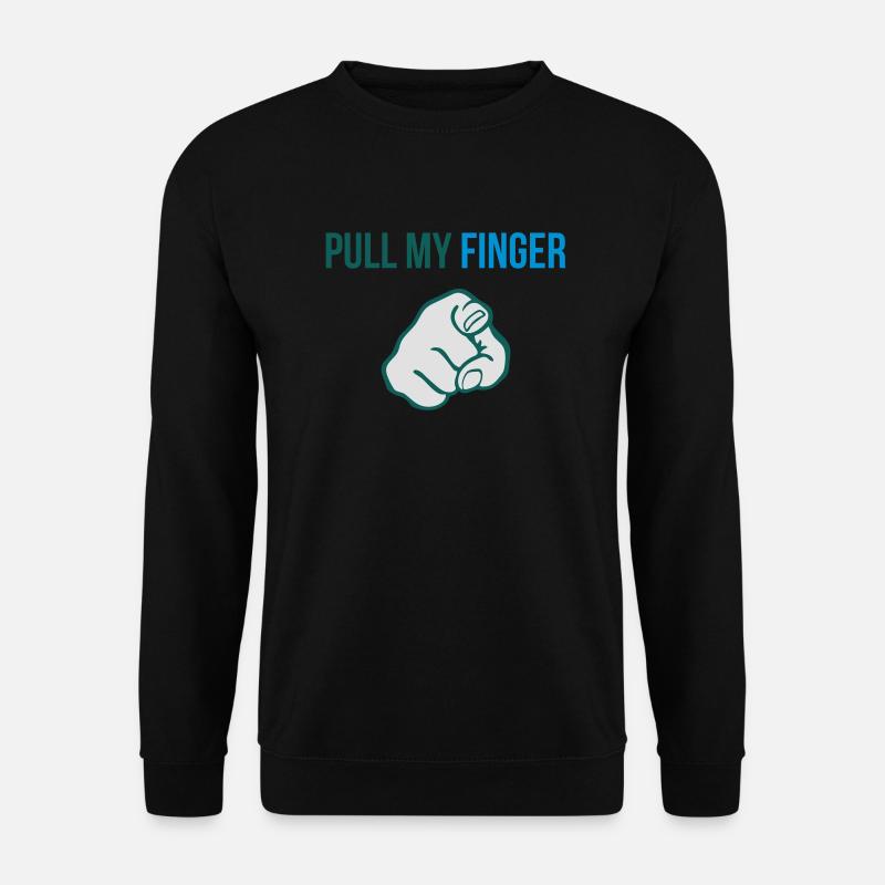 Pull my finger - Unisex Pullover - Schwarz