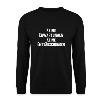 Keine Erwartungen - Keine Enttäuschungen - Unisex Pullover - Schwarz - Vorne - Alina (178cm) & Michal (187cm)