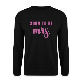 Soon to be MRS gift groom wedding marriage - Unisex Sweatshirt - black - Front - Alina (178cm) & Michal (187cm)