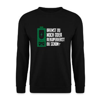 Bremst du Noch Oder Rekuperierst Du Schon? - Unisex Pullover - Schwarz - Vorne - Alina (178cm) & Michal (187cm)
