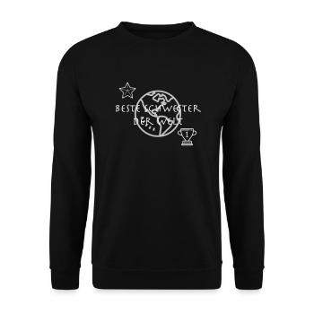 Best Sister In The World Gift Idea - Unisex Sweatshirt - black - Front - Alina (178cm) & Michal (187cm)