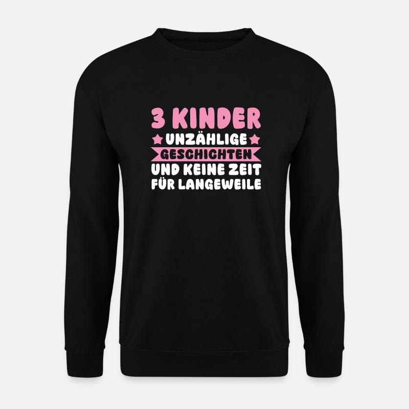 Mama Von 3 Kindern - Unisex Pullover - Schwarz