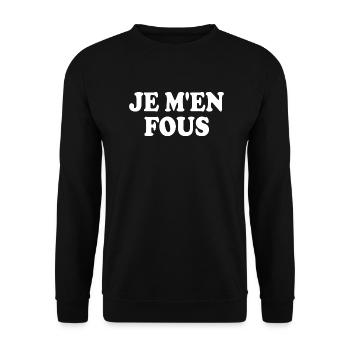 je m'en fous - Sweat-shirt Unisexe - noir - Devant - Alina (178cm) & Michal (187cm)