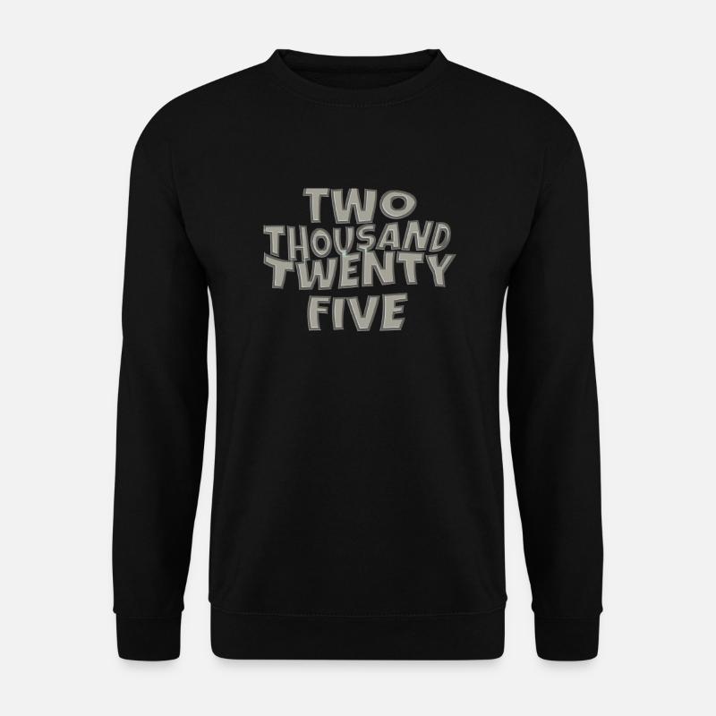two thousand twenty five 4 - Unisex Pullover - Schwarz