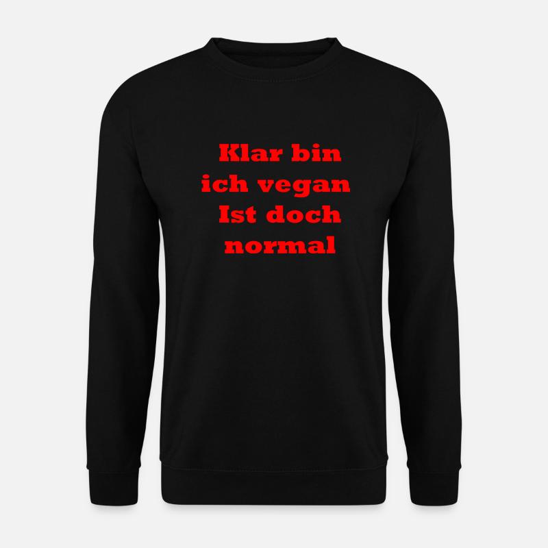 Klar bin ich vegan - Unisex Pullover - Schwarz