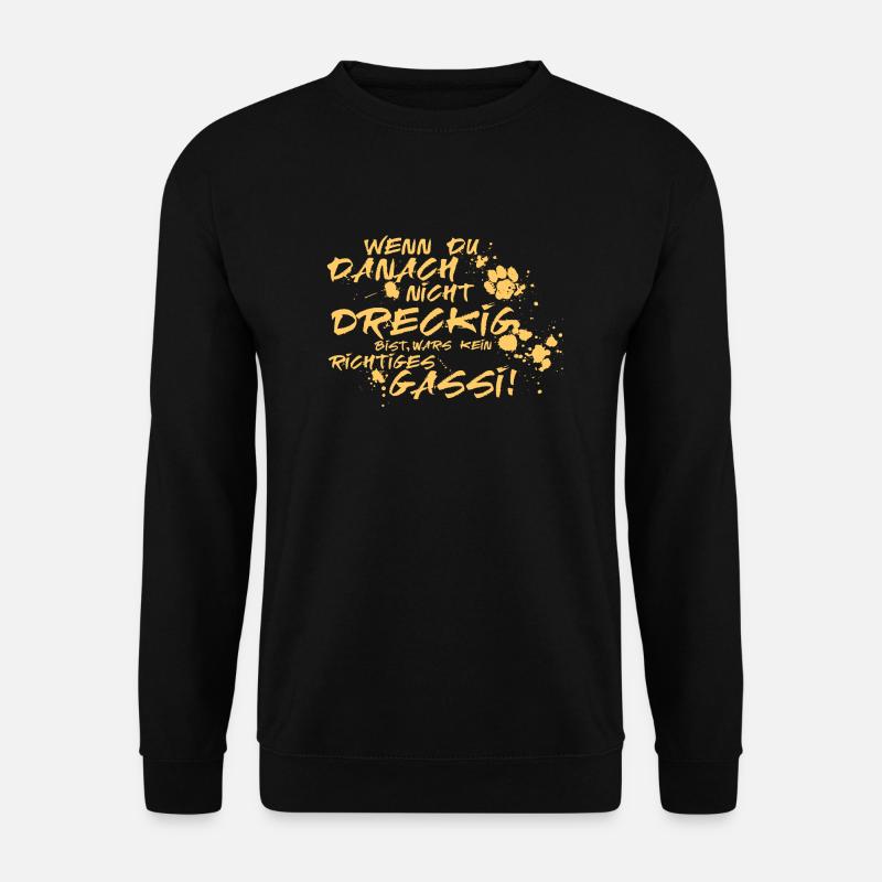 wenn du nicht dreckig bist - Unisex Pullover - Schwarz