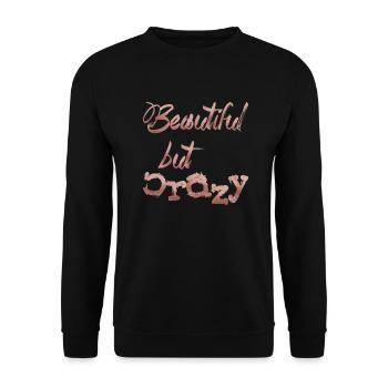 Beautiful but crazy - Unisex Pullover - Schwarz - Vorne - Alina (178cm) & Michal (187cm)