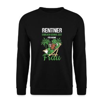 Rentner Endlich Genug Zeit Für Meine Frau Rente - Unisex Pullover - Schwarz - Vorne - Alina (178cm) & Michal (187cm)