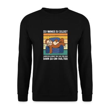 Sein Dann Sei Ein Faultier Süßes Faultier - Unisex Pullover - Schwarz - Vorne - Alina (178cm) & Michal (187cm)