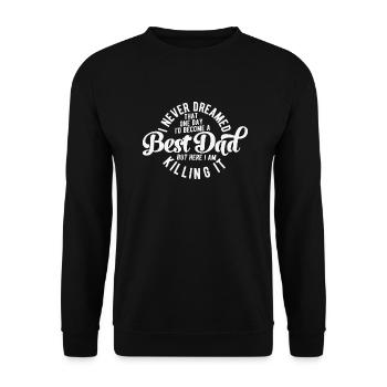 Did I become the best dad? - Unisex Sweatshirt - black - Front - Alina (178cm) & Michal (187cm)