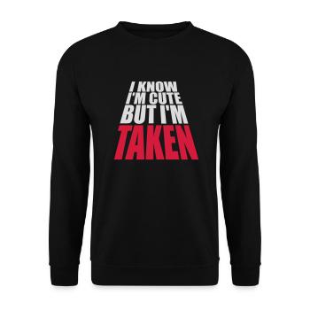 cute but taken quote - Unisex Sweatshirt - black - Front - Alina (178cm) & Michal (187cm)