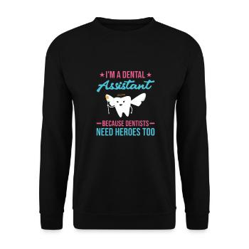 Hygienist Dentists Need Heroes To Dental Assistant - Unisex Pullover - Schwarz - Vorne - Alina (178cm) & Michal (187cm)
