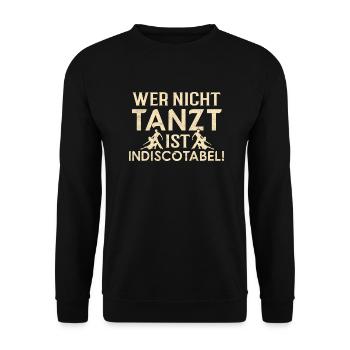 Indiscotabel! - Tänzerin Tänzer Tanzen - Unisex Pullover - Schwarz - Vorne - Alina (178cm) & Michal (187cm)