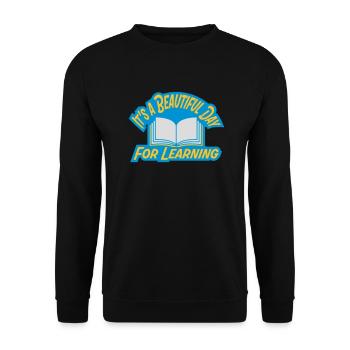 beautiful day for learning - Unisex Sweatshirt - black - Front - Alina (178cm) & Michal (187cm)