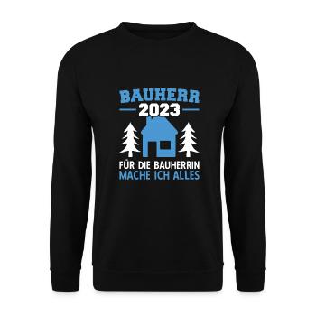 Für Die Bauherrin Mache Ich Alles Bauleiter 2023 - Unisex Pullover - Schwarz - Vorne - Alina (178cm) & Michal (187cm)