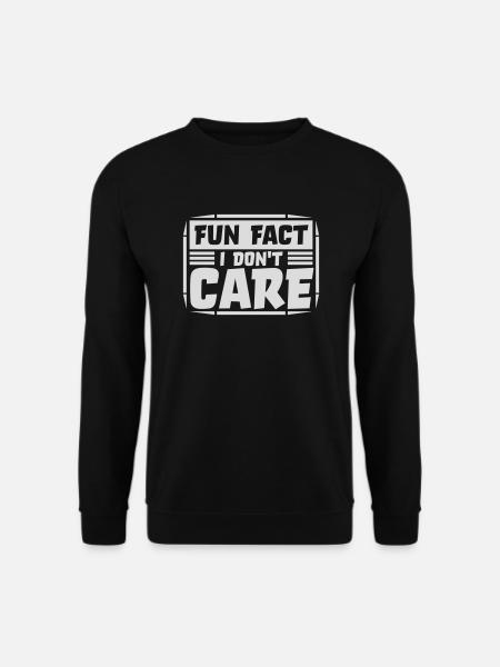 I don't care fact - Unisex Sweatshirt - black