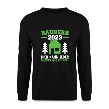 Hier Kann Jeder Machen Was Ich Will Bauleiter 2023 - Unisex Pullover - Schwarz - Vorne - Alina (178cm) & Michal (187cm)
