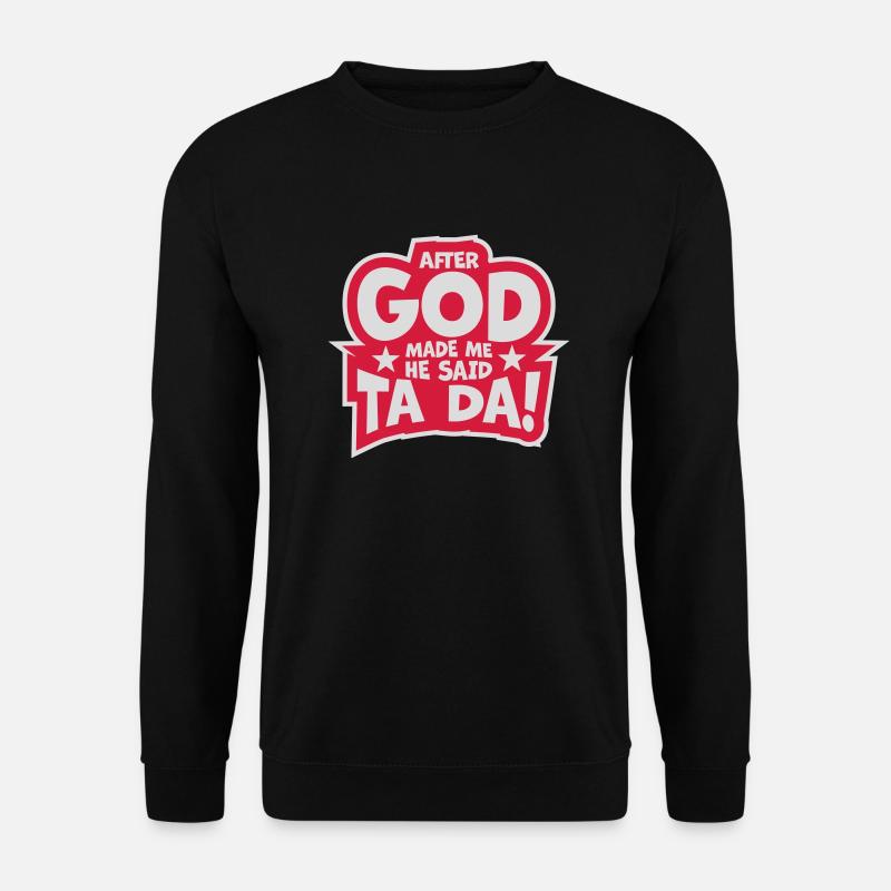 after god made me - Unisex Pullover - Schwarz