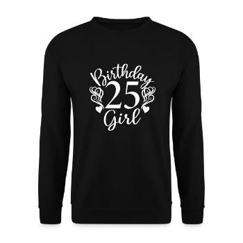 25. Geburtstag Frauen Ihr Geburtstagskind 25 Jahre alt - Unisex Pullover - Schwarz - Vorne - Alina (178cm) & Michal (187cm)