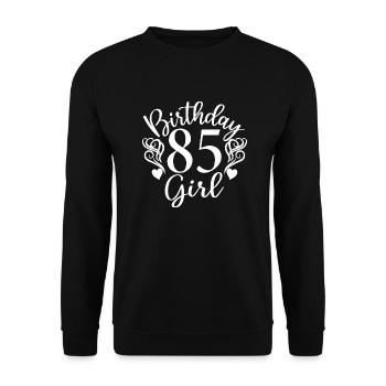 85th Birthday Women Her Birthday Girl 85 Years Old - Unisex Sweatshirt - black - Front - Alina (178cm) & Michal (187cm)