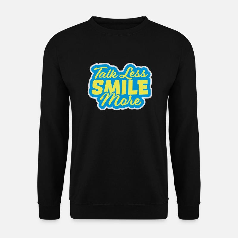 parler moins sourire plus - Sweat-shirt Unisexe - noir