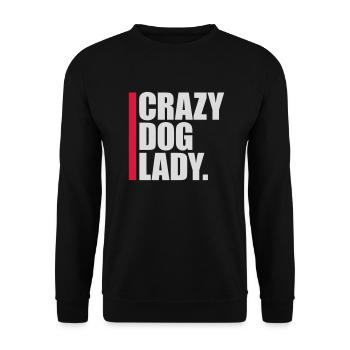 crazy dog lady quote - Unisex Sweatshirt - black - Front - Alina (178cm) & Michal (187cm)