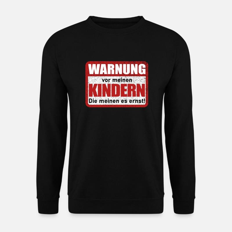 Warnung vor meinen Kindern Warnschild Lustig - Unisex Pullover - Schwarz