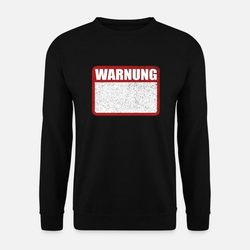 Warnung Schild leer Achtung Blechschild - Unisex Pullover - Schwarz