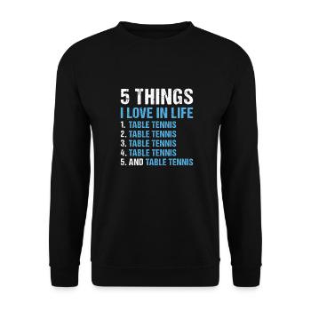 Sport 5 Things I Love In Life Table Tennis - Unisex Sweatshirt - black - Front - Alina (178cm) & Michal (187cm)