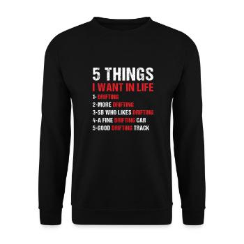 Sport 5 Things I Want In Life Drifting - Unisex Pullover - Schwarz - Vorne - Alina (178cm) & Michal (187cm)