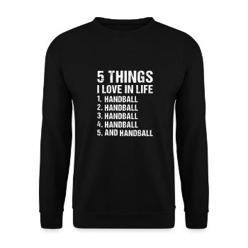 Sport 5 Things I Love In Life Handball - Unisex Sweatshirt - black - Front - Alina (178cm) & Michal (187cm)