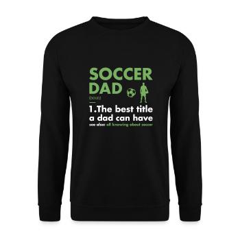 Sport Dad Definition Soccer - Unisex Pullover - Schwarz - Vorne - Alina (178cm) & Michal (187cm)