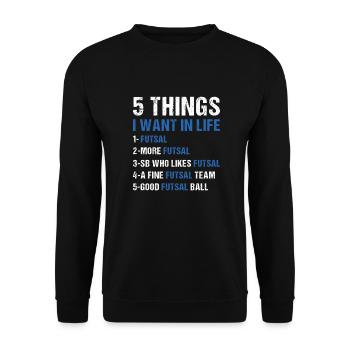 Sport 5 choses que je veux dans la vie Futsal - Sweat-shirt Unisexe - noir - Devant - Alina (178cm) & Michal (187cm)