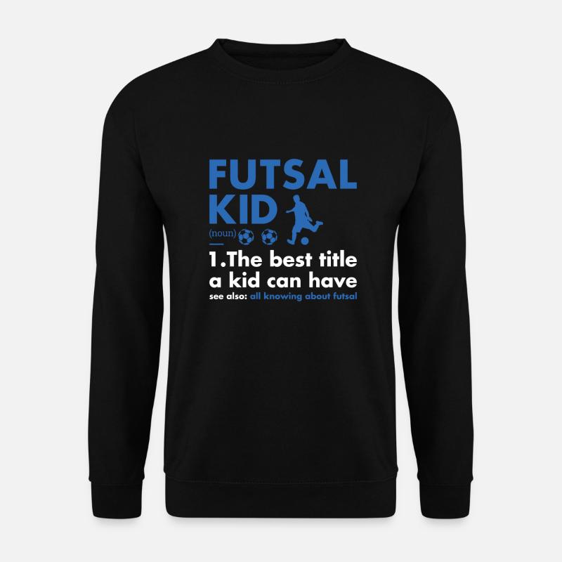 Sport Kid Definition Futsal - Unisex Pullover - Schwarz