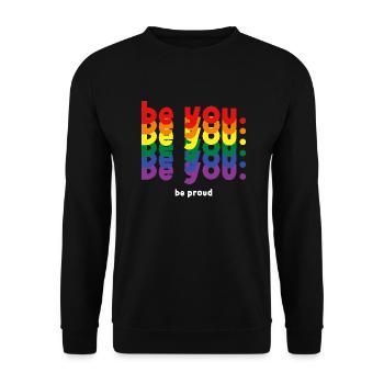 Be You Be Proud LGBTQ Pride Rainbow Lesbian Gay - Unisex Sweatshirt - black - Front - Alina (178cm) & Michal (187cm)