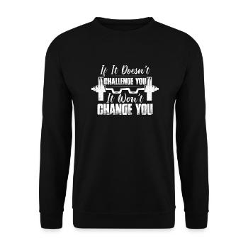 If It Doesn't Challenge You Weight Lifting Workout - Unisex Pullover - Schwarz - Vorne - Alina (178cm) & Michal (187cm)