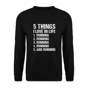 Sport 5 Things I Love In Life Running - Unisex Pullover - Schwarz - Vorne - Alina (178cm) & Michal (187cm)