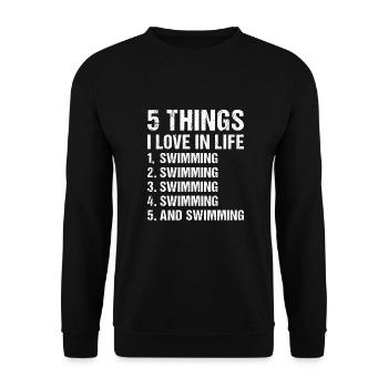 Sport 5 Things I Love In Life Swimming - Unisex Pullover - Schwarz - Vorne - Alina (178cm) & Michal (187cm)