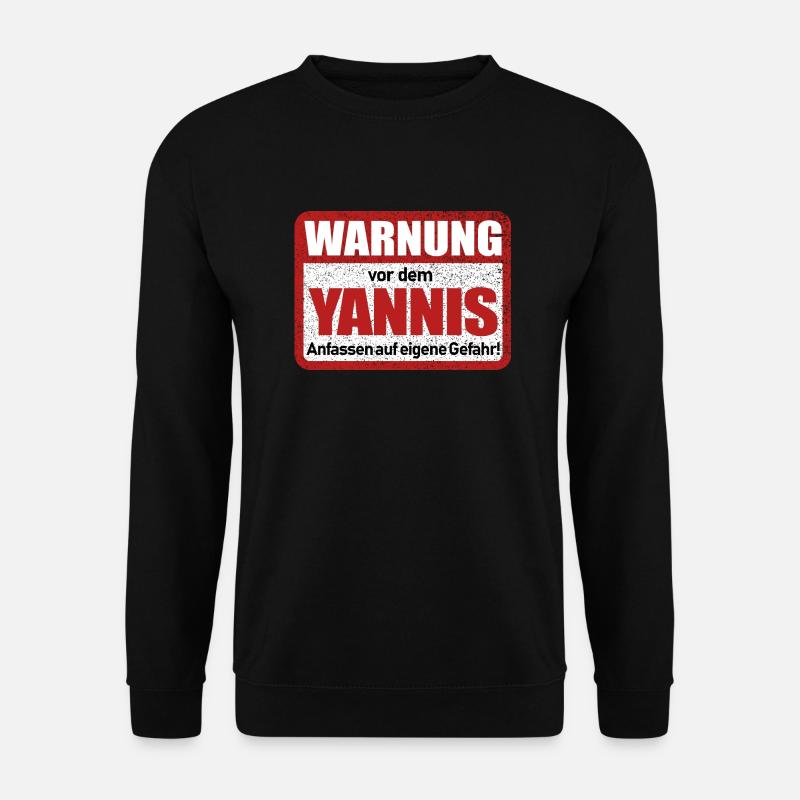 Yannis Name Lustiges Warnschild - Unisex Pullover - Schwarz