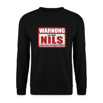 Nils Name Lustiges Warnschild - Unisex Pullover - Schwarz - Vorne - Alina (178cm) & Michal (187cm)