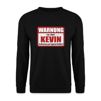 Kevin Name Lustiges Warnschild - Unisex Pullover - Schwarz - Vorne - Alina (178cm) & Michal (187cm)