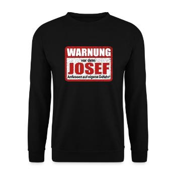 Josef Name Lustiges Warnschild - Unisex Pullover - Schwarz - Vorne - Alina (178cm) & Michal (187cm)