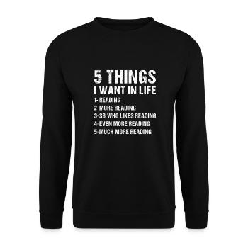 Reader 5 Things I Want In Life Reading - Unisex Sweatshirt - black - Front - Alina (178cm) & Michal (187cm)