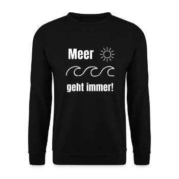 Meer geht immer, Sonne, Wellen - Unisex Pullover - Schwarz - Vorne - Alina (178cm) & Michal (187cm)